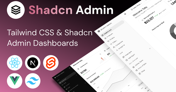 Shadcn Admin: Shadcn Dashboard Templates for Next.js, React, Vuejs & Svelte